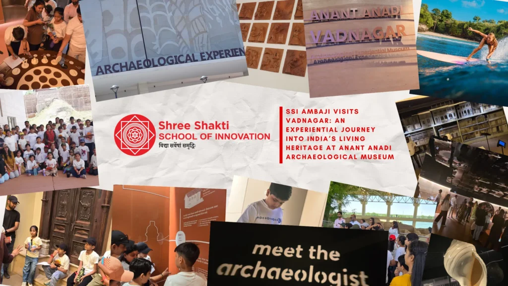 SSI Ambaji Visits Vadnagar: An Experiential Journey into India’s Living Heritage at Anant Anadi Archaeological Museum